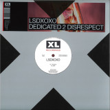 LSDXOXO - DEDICATED 2 DISRESPECT