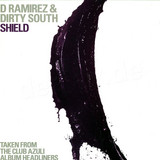 D Ramirez & Dirty South - Shield