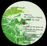 Dr. Motte Meets Gabriel Le Mar - Puttin' On The Green Hat Incl. Nihil Young Remix