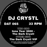 Dj Crystl - Inna Year 3000 / The Dark Crystl EP