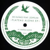 Dr Dunks feat. Zopelar - Plateau Alone EP