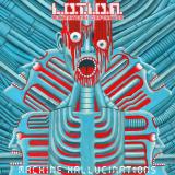 L.O.T.I.O.N Multinational Corporation - Machine Hallucinations LP