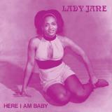 Lady Jane - Here I Am Baby LP