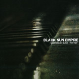 Black Sun Empire - Variations On Black - Part 2 (2x12")