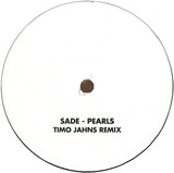 Sade - Pearls (timo Jahns Remix)