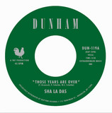 Sha-la-das - Those Years Are Over/open My Eyes