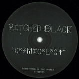 Pitched Black - Cosmicology