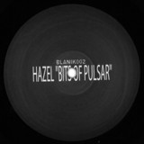 Hazel - Bits Of Pulsar