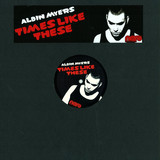 Albin Myers - Times Like These