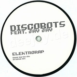 Discobots Feat. Jay Jay - Elektrorap