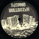 Techno Bulldozer - Techno Bulldozer