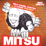 Billy Daniel Bunter and Liquid - Mitsu