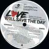 Bobby D'Ambrosio feat. Stephanie Jeannot - Love Will Save the Day