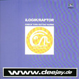 Ilogik / Raptor - Check This Out / Do Humm