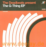 The Deadbeats Pres. - G-thing Ep