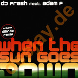 Dj Fresh Feat. Adam F - When The Sun Goes Down