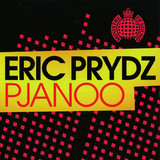 Eric Prydz - Pjanoo