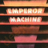 The Emperor Machine - Vertical Tones..part 1