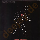Green Velvet - Walk In Love 2x12"