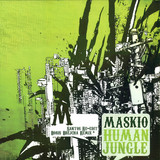 Maskio - Human Jungle