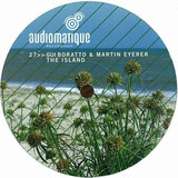 Gui Boratto & Martin Eyerer - The Island