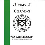 Jimmy J & Cru-l-t - Six Days Remixes EP