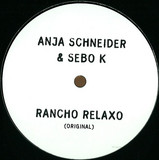 Anja Schneider & Sebo K - Rancho Relaxo Remix