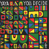 Yaya - You Decide 2x12"