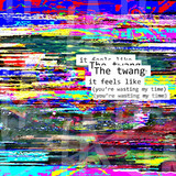 The Twang - It Feels Like ( You're Wasting My Time) / Tinseltown In The Rain