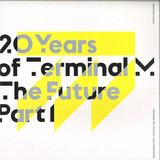 Various - 20 Years of Terminal - The Future Part 1