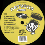 Classmatic x Ruffneck feat. Yavahn - Everybody Be Somebody