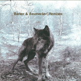 Barker & Baumecker - Remixes