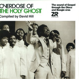 Various - Overdose Of The Holy Ghost Compiled By David Hill