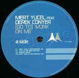 Mert Yucel Feat. Derek Conyer - Work On Me