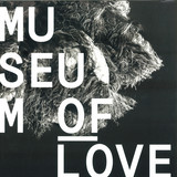 Museum Of Love - Museum Of Love