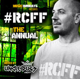 Music Mondays Presents - Rcff The Annual Mixed By Uncle Dugs