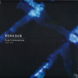 Workdub - Subterranean (1989-1995)