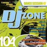 Dj Zone 104 - Dance Session Vol. 47