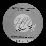 Nicoromano Presents Sunflower - Rhythm (Funky Bomb)