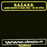 H.a.z.a.r.d. - James Brown Is Dead 2002/da Nu