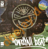 Carlinhos Brown & Dj Dero - Candyall Beat Club Ep Pt.1