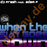 Dj Fresh Feat. Adam F - When The Sun Goes Down *rmx*