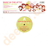 Bugz In The Attic - Booty La La