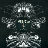 Vesicle - We Are Lost Ep