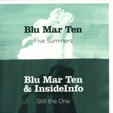 Blu Mar Ten & Insideinfo - Five Summers / Still The One