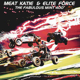 Meat Katie & Elite Force - Fabulous Mint 400