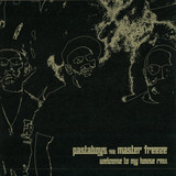 Pastyboys Feat. Master Freeze - Welcome To My House