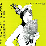 Senor Coconut - Behind The Mask *1*