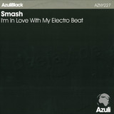 Smash - I'm In Love With My Electro Be