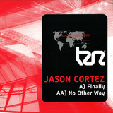 Jason Cortez - Finally / No Other Way